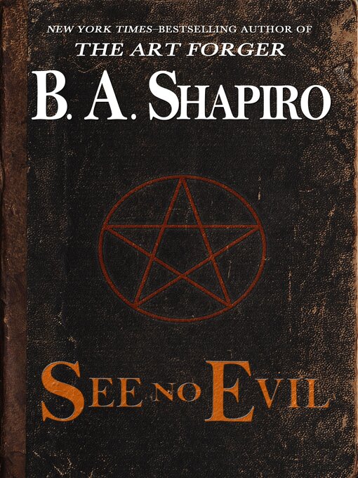 Title details for See No Evil by B. A. Shapiro - Available